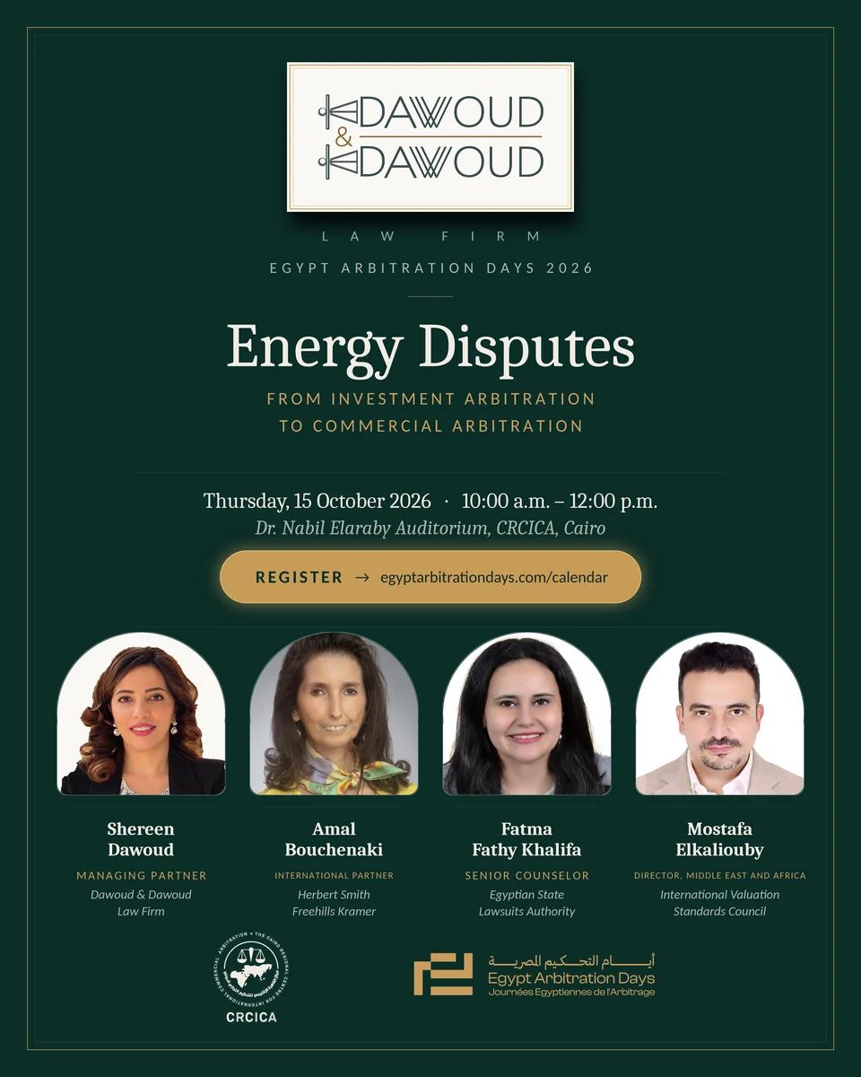 Energy Disputes panel, 15 October 2026, 10 a.m. to noon at CRCICA, Cairo, with Shereen Dawoud, Amal Bouchenaki, Fatma Fathy Khalifa and Mostafa Elkaliouby
